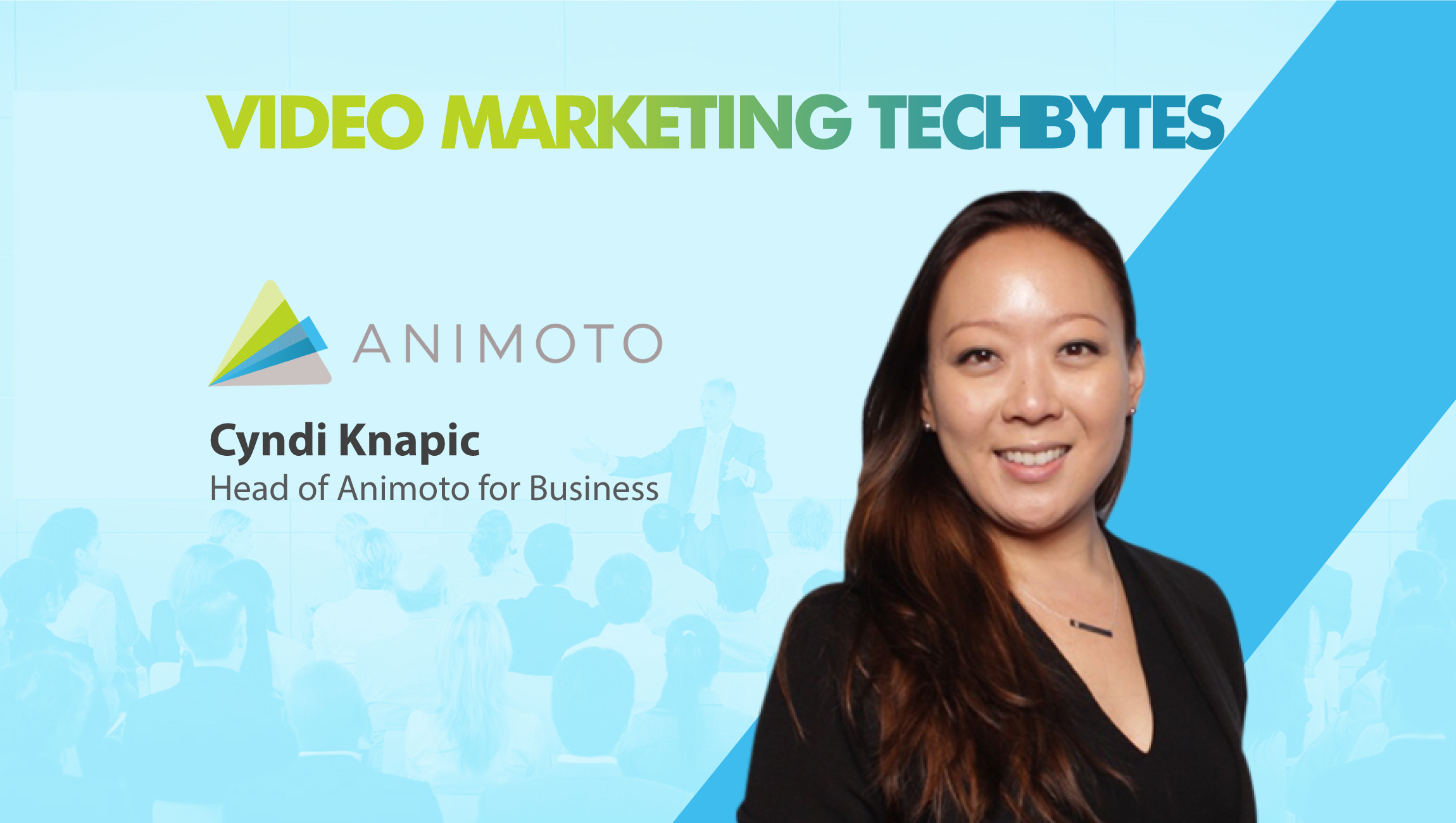 TechBytes with Cynthia Knapic, Head, Animoto for Business