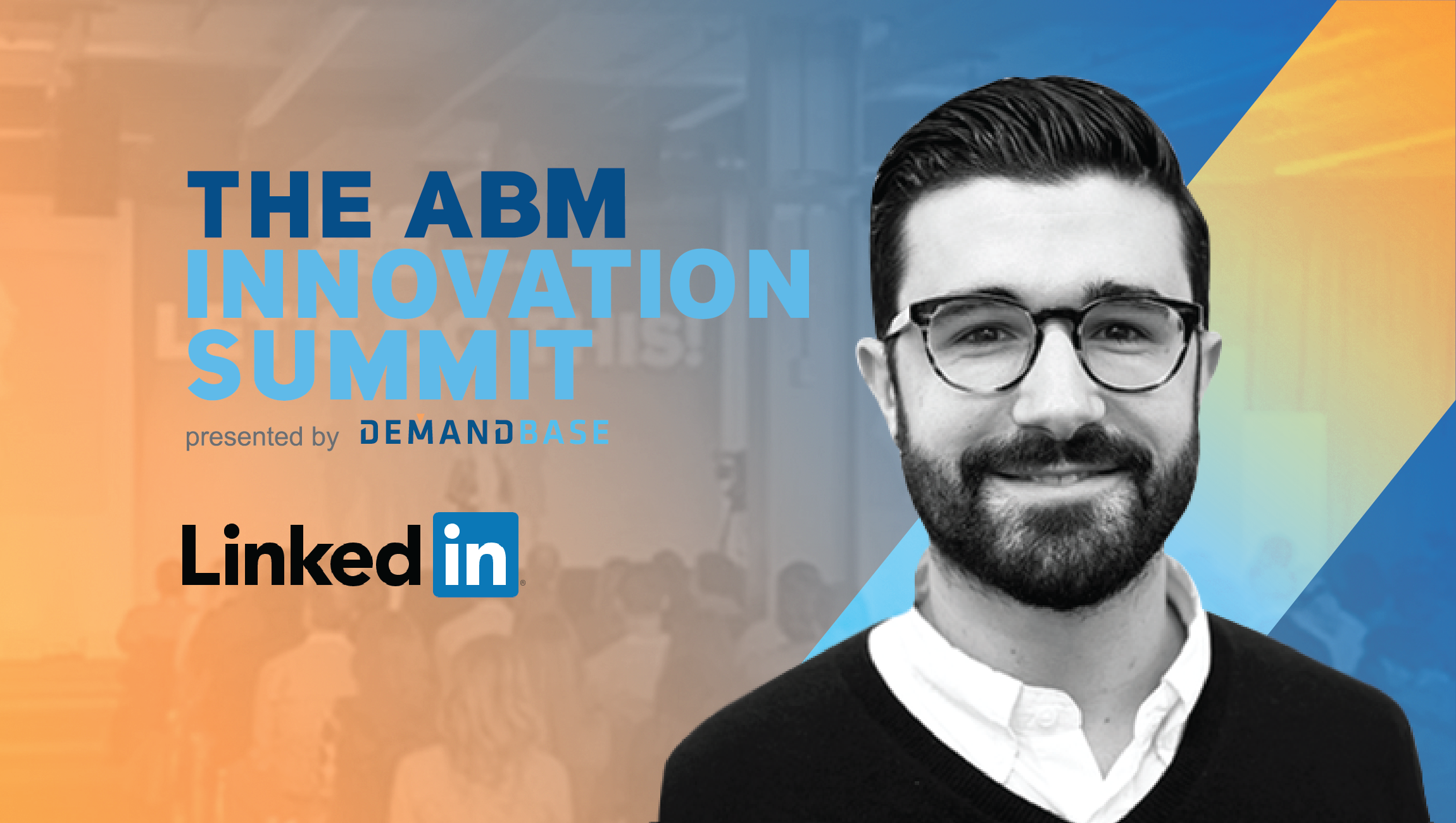 Jon Lombardo Linkedin ABM Innovation Summit 2018