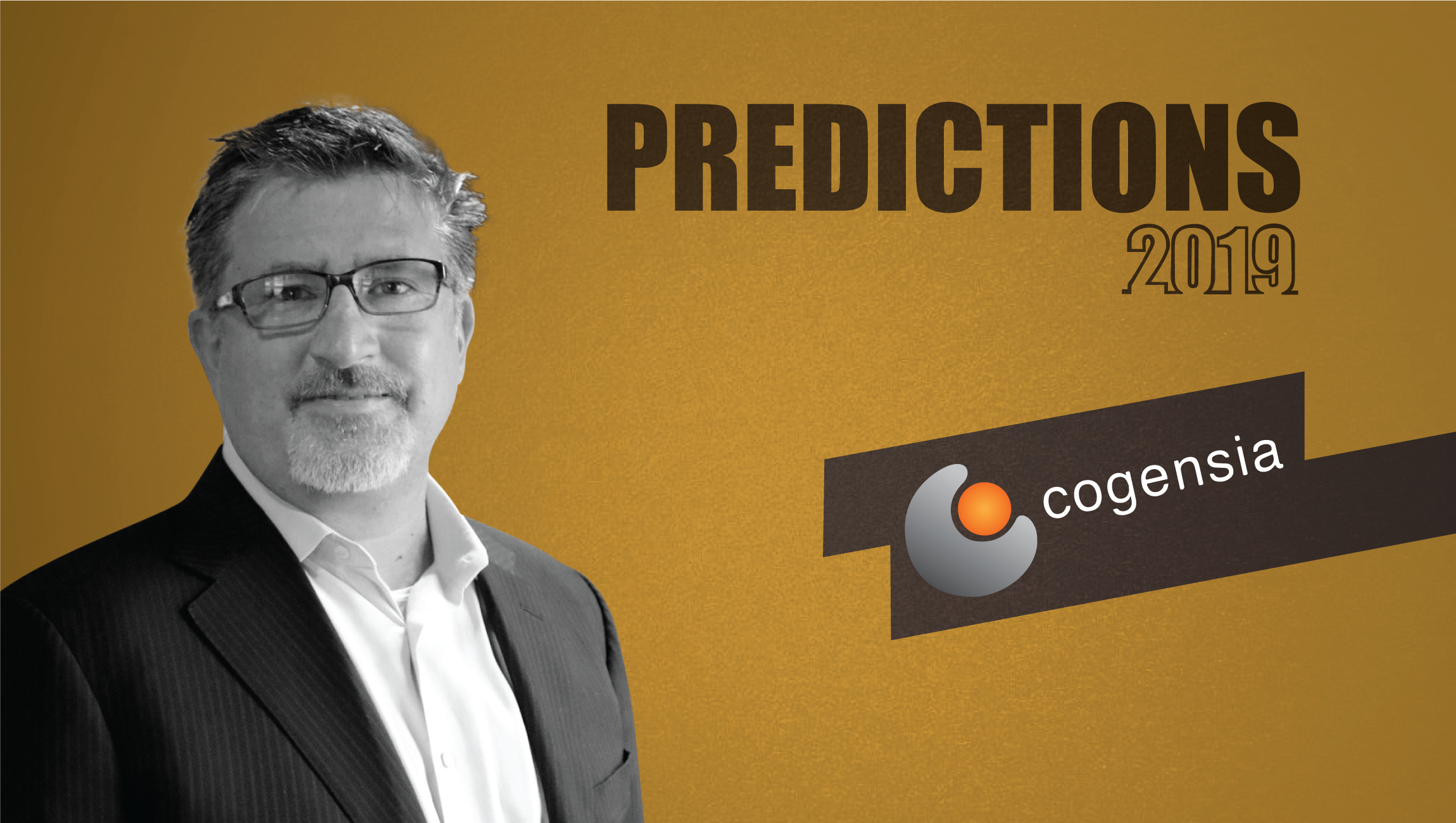 Prediction Series 2019: Interview with Brad Rukstales, CEO and President, Cogensia