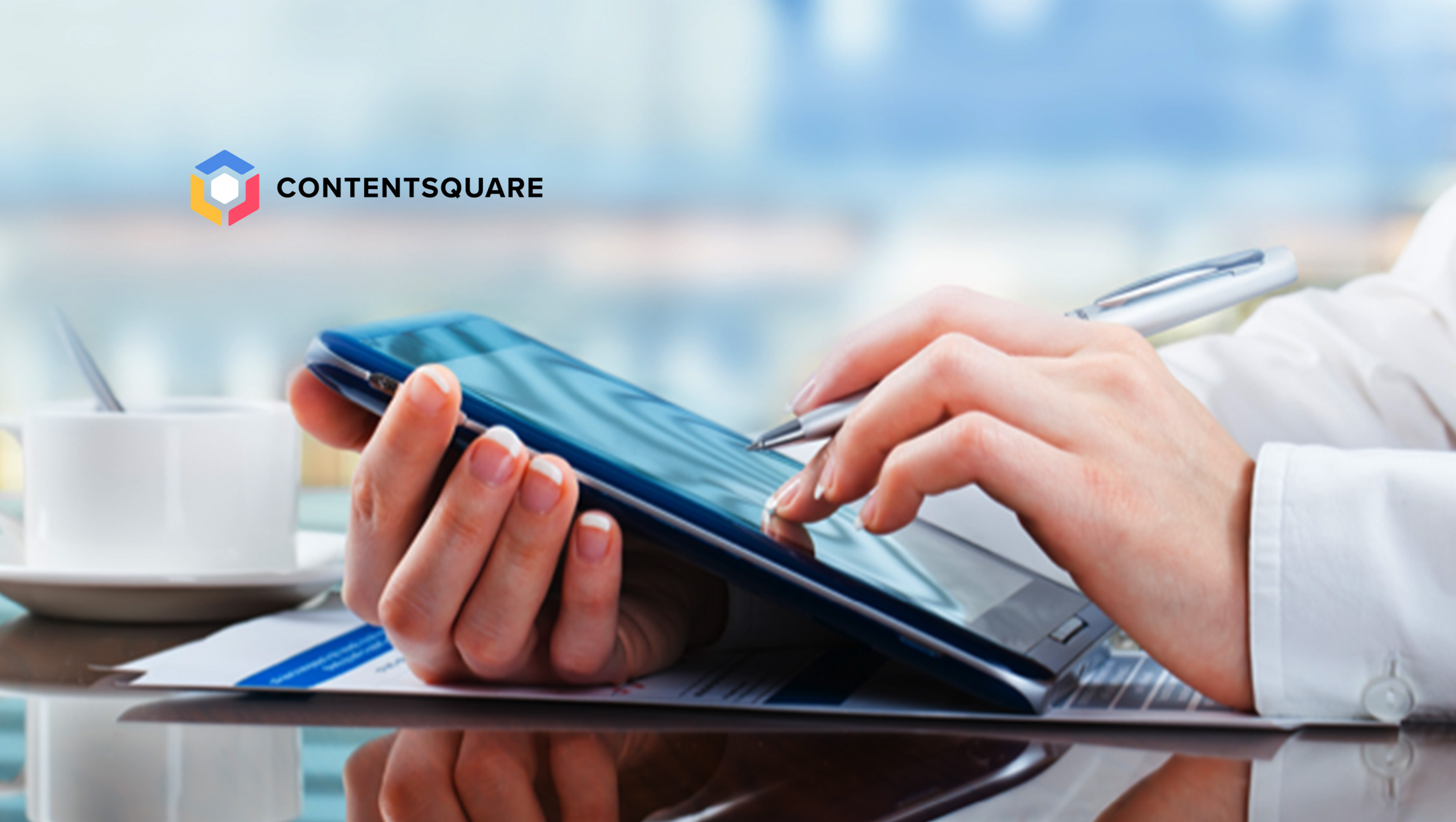 Contentsquare Raised $60 Million Series C Round Led by Eurazeo, Bringing Total Venture Capital Funding to $120 Million Since 2016