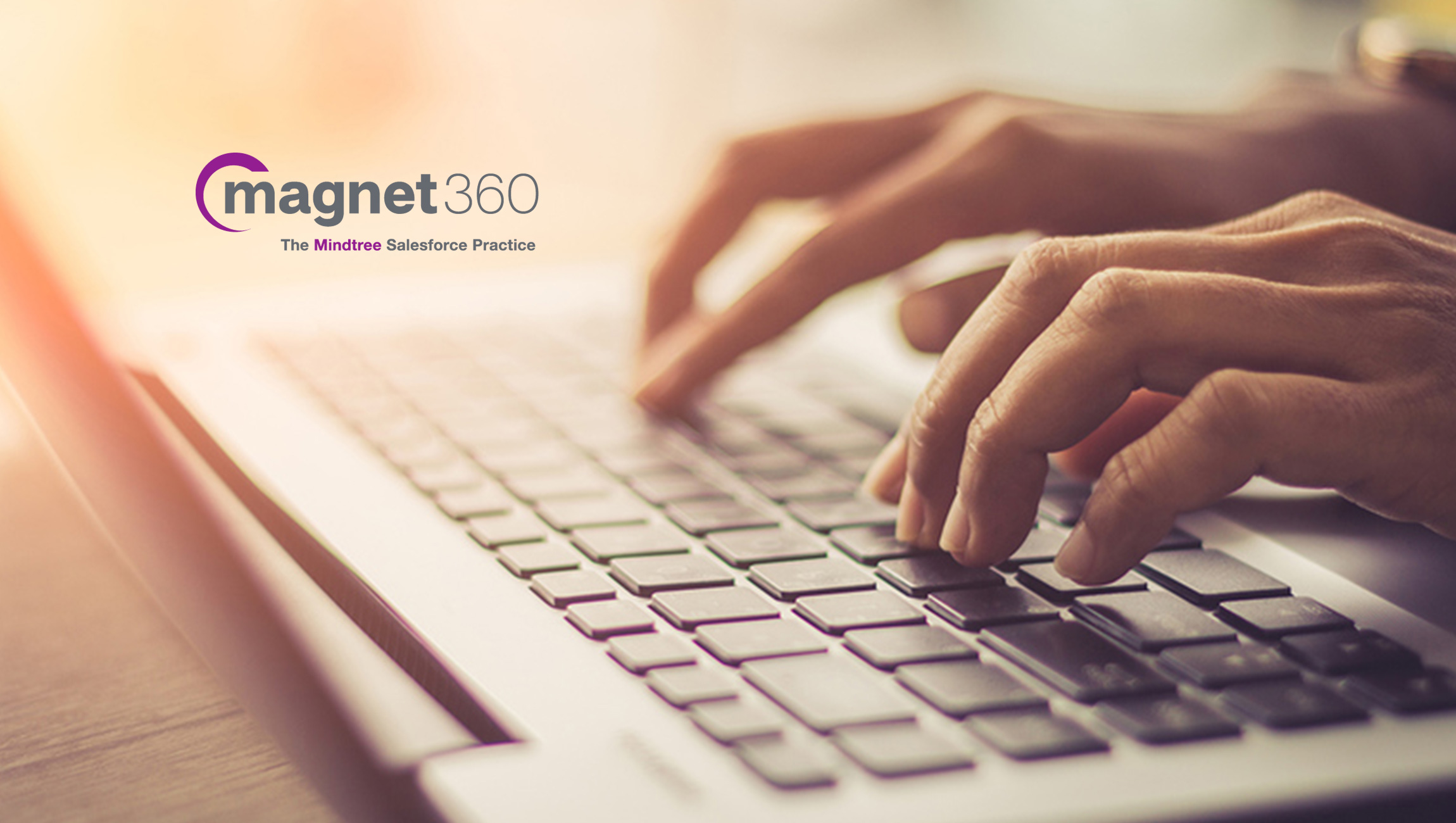 Magnet360, Mindtree's Salesforce Practice, Named a Leader in Professional Services for Salesforce Sales and Service Cloud by ISG