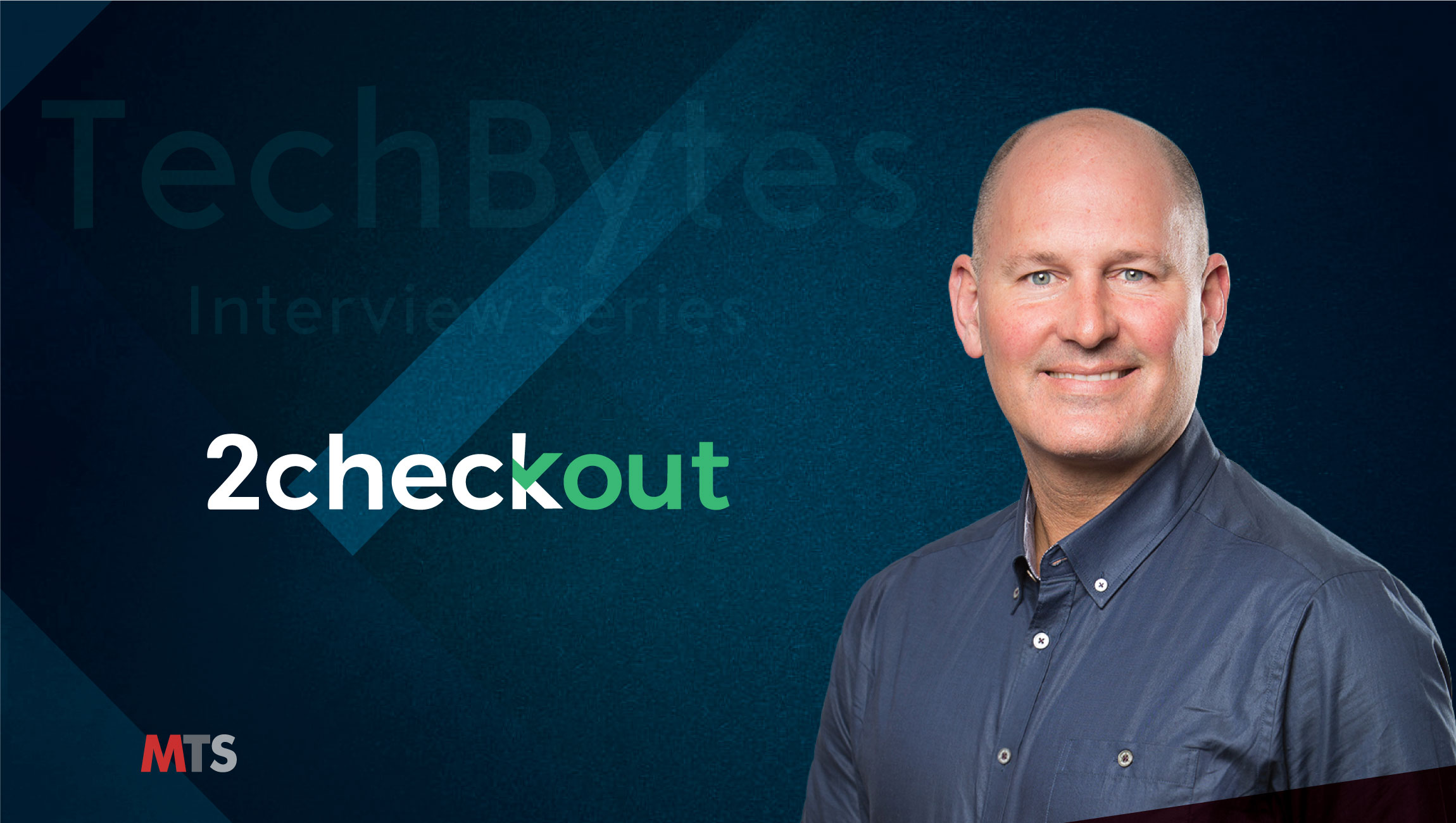 TechBytes with Erich Litch, President and COO at 2Checkout