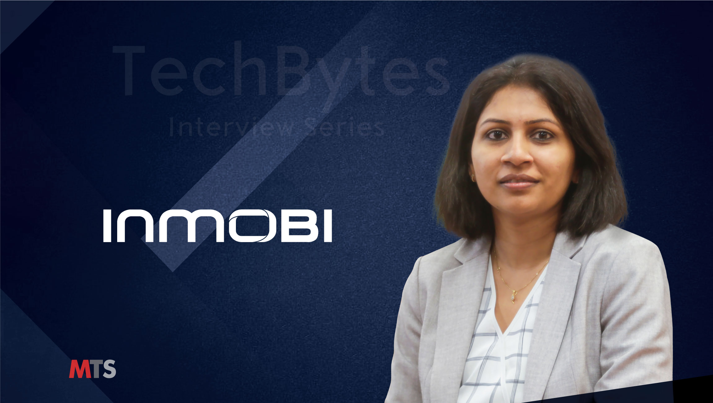 TechBytes with Vasuta Agarwal, Managing Director, Asia Pacific at InMobi