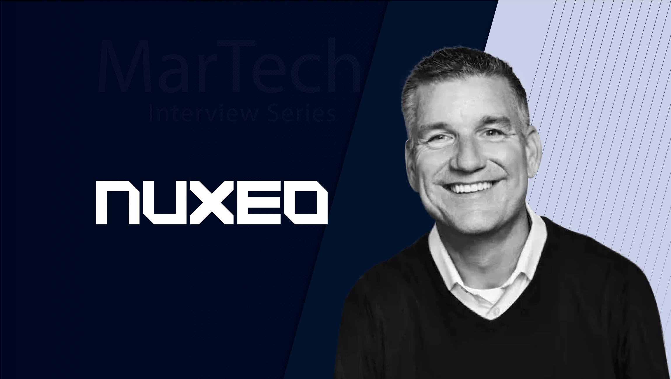 MarTech Interview with Chris McLaughlin, Chief Product & Marketing Officer at Nuxeo