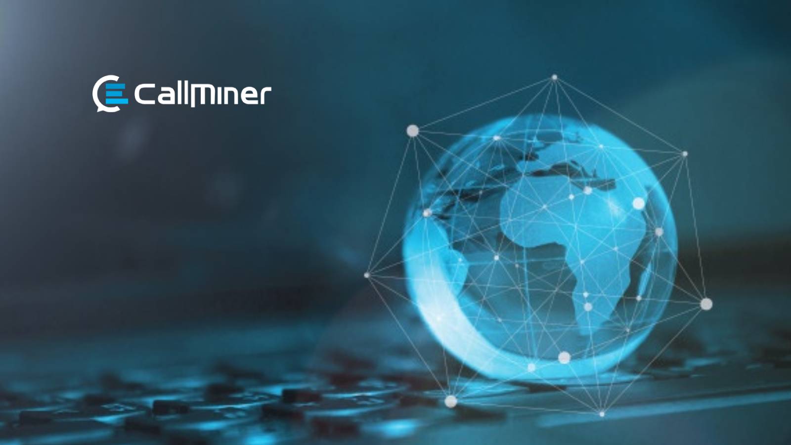 CallMiner Launches Maturity Model for Implementing and Operationalizing Speech and Interaction Analytics