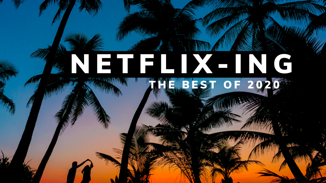 Netflix's Popular Marketing Campaigns of 2020