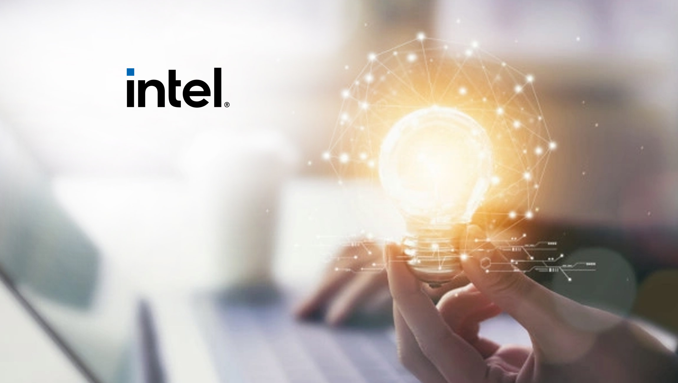 Intel Makes Organizational Changes to Strengthen Execution, Innovation in Critical Business Areas