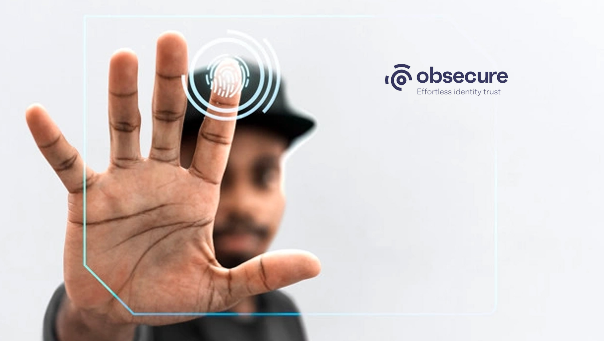 Next Generation Identity Verification And Authentication Provider Obsecure Launches CyberPrint™, The First Document-less Biometric Verification Solution