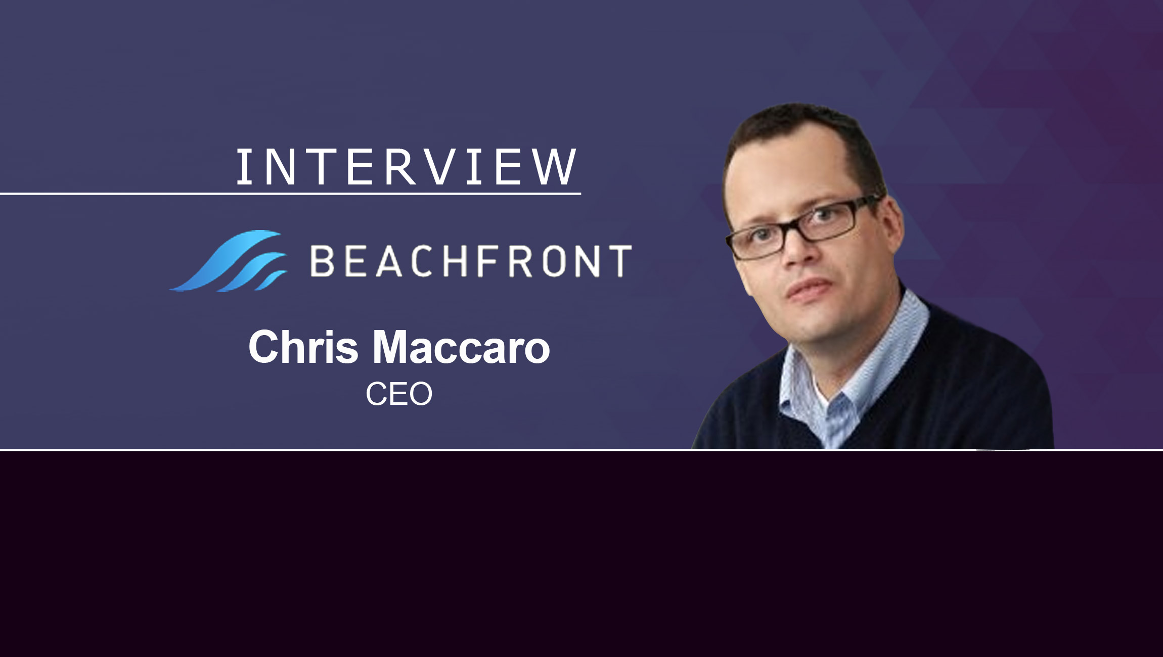 MarTech Video Interview with Chris Maccaro, CEO at Beachfront Media