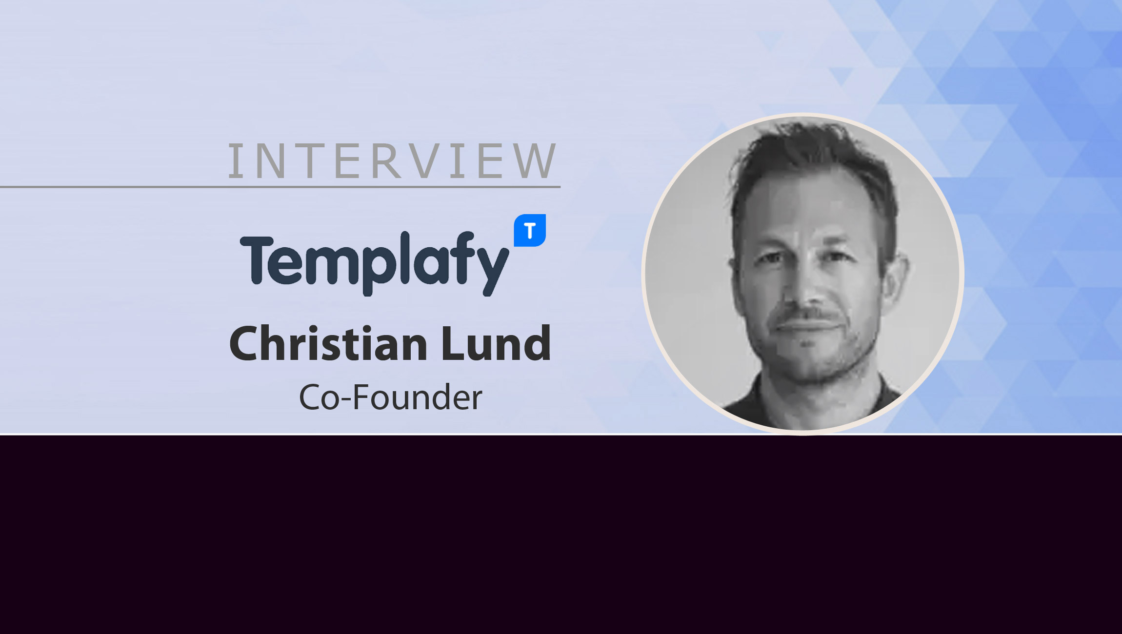 MarTech Interview with Christian Lund, Co-Founder at Templafy