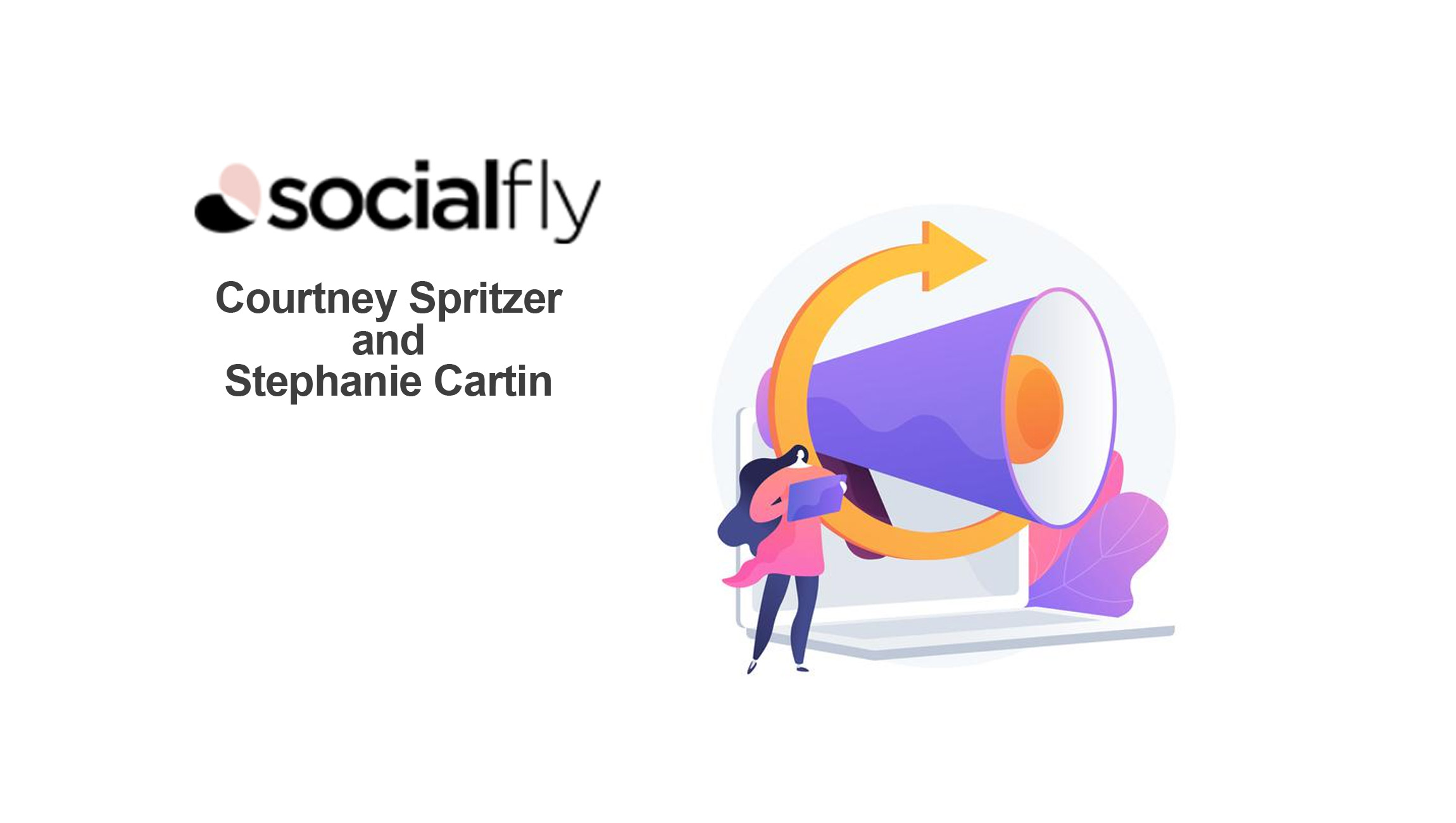 Courtney-Spritzer-and-Stephanie-Cartin-MarTech-Series-SocialFly-guest