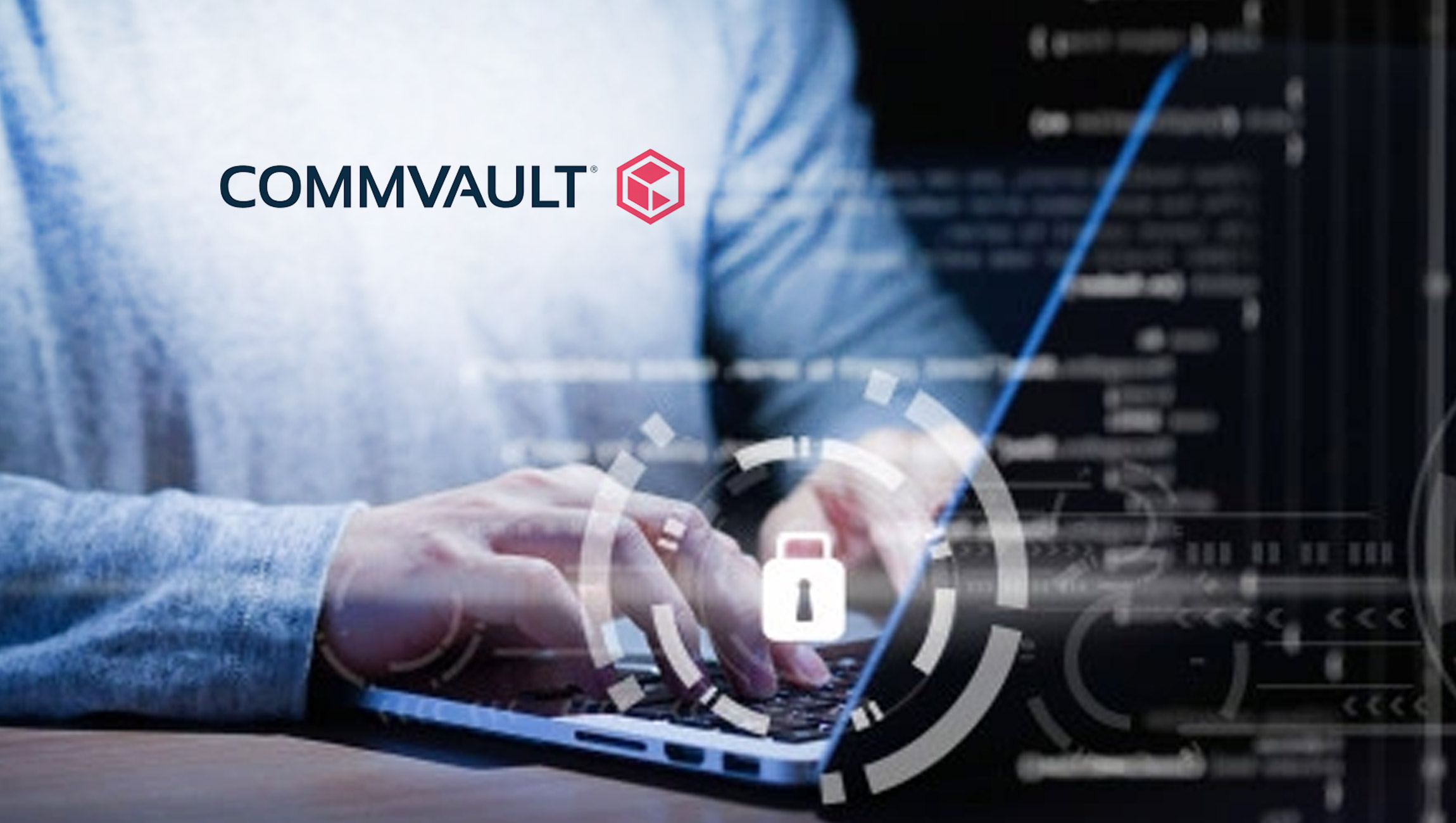 Commvault's Groundbreaking Data Protection and Security Capabilities Now Available