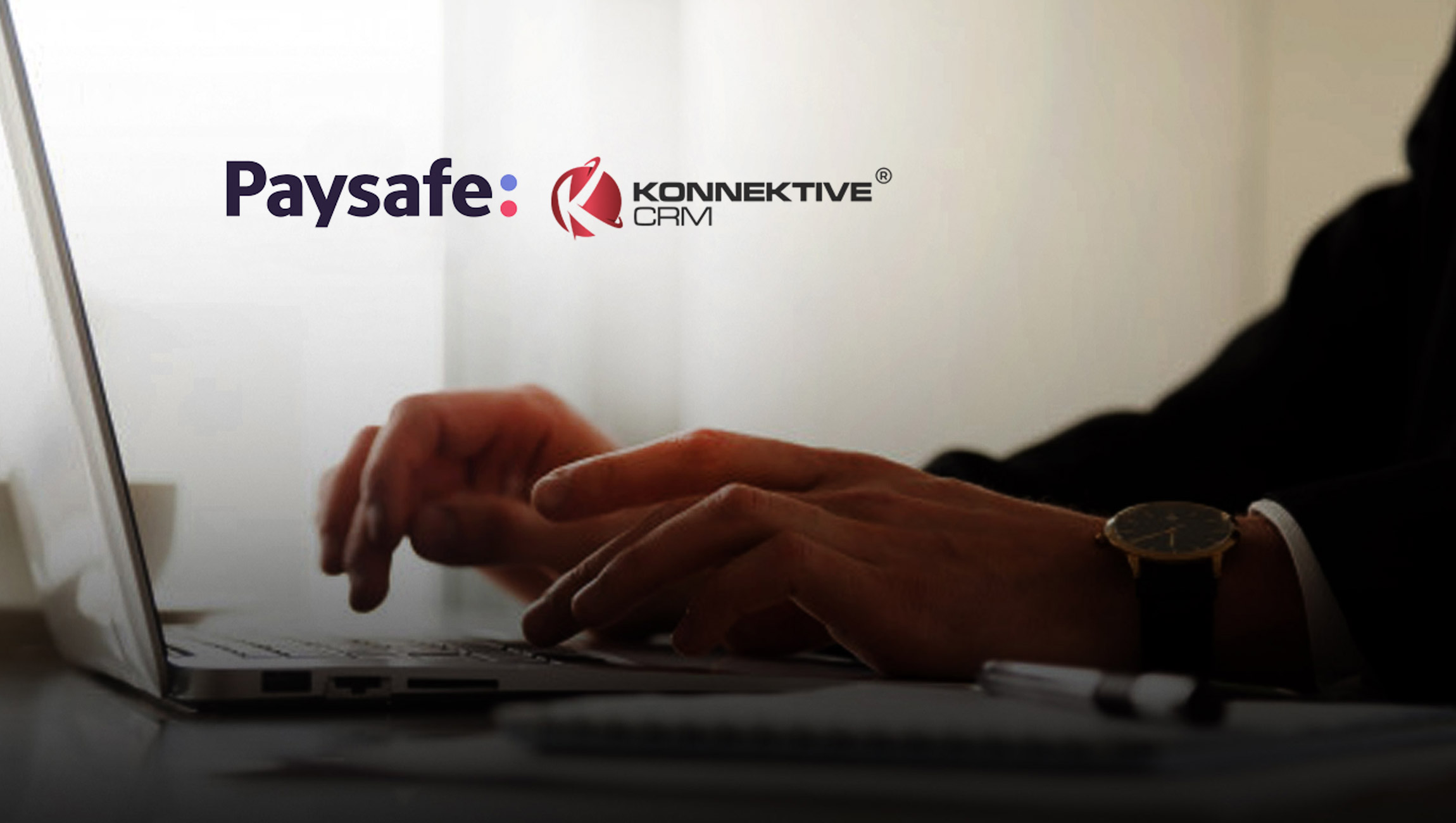 Paysafe and Konnektive to Deliver Industry Leading CRM Solutions through Newly Expanded Relationship