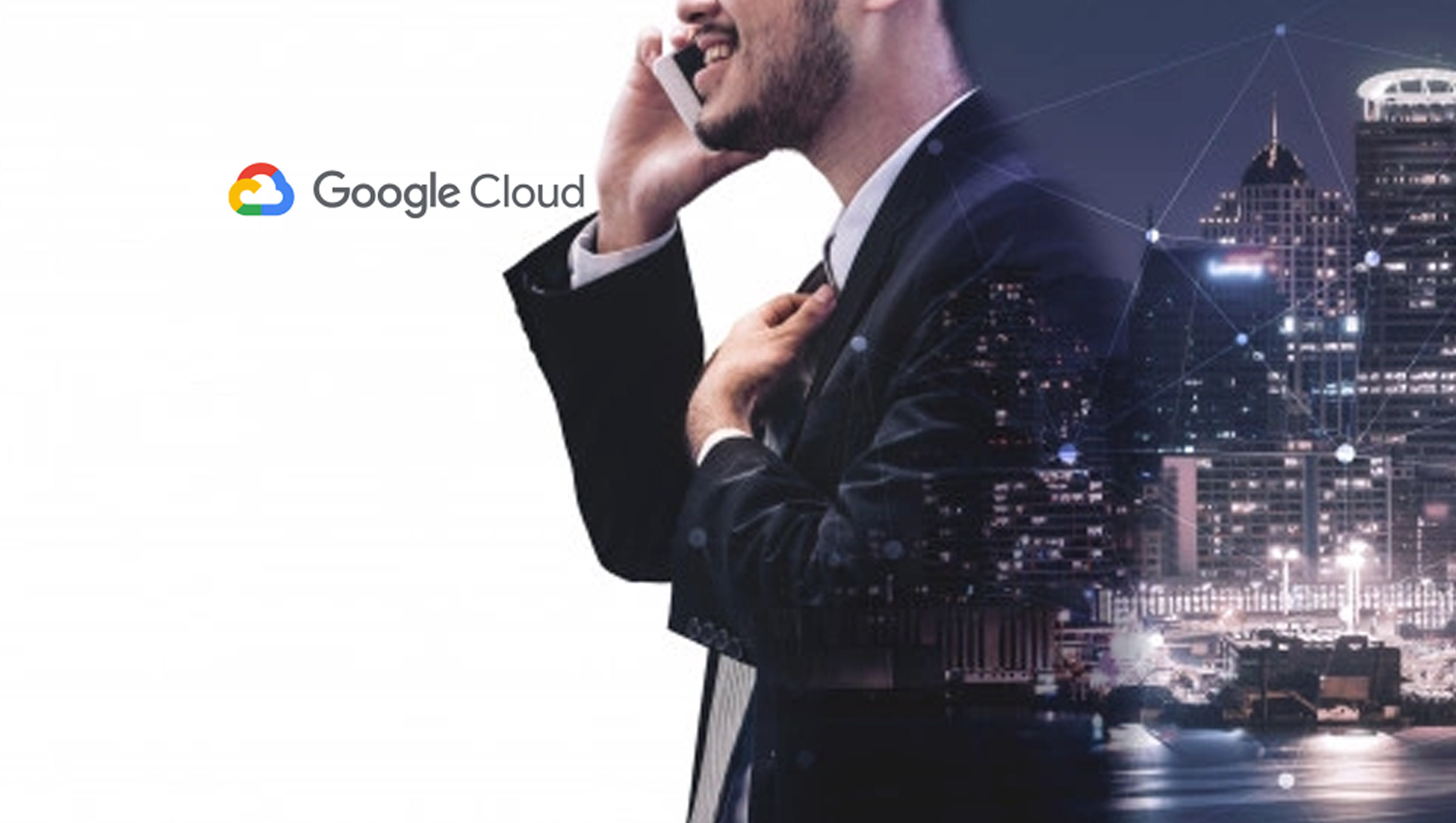 Google Cloud Kicks off Next '21: Helping Customers Solve for What's Next