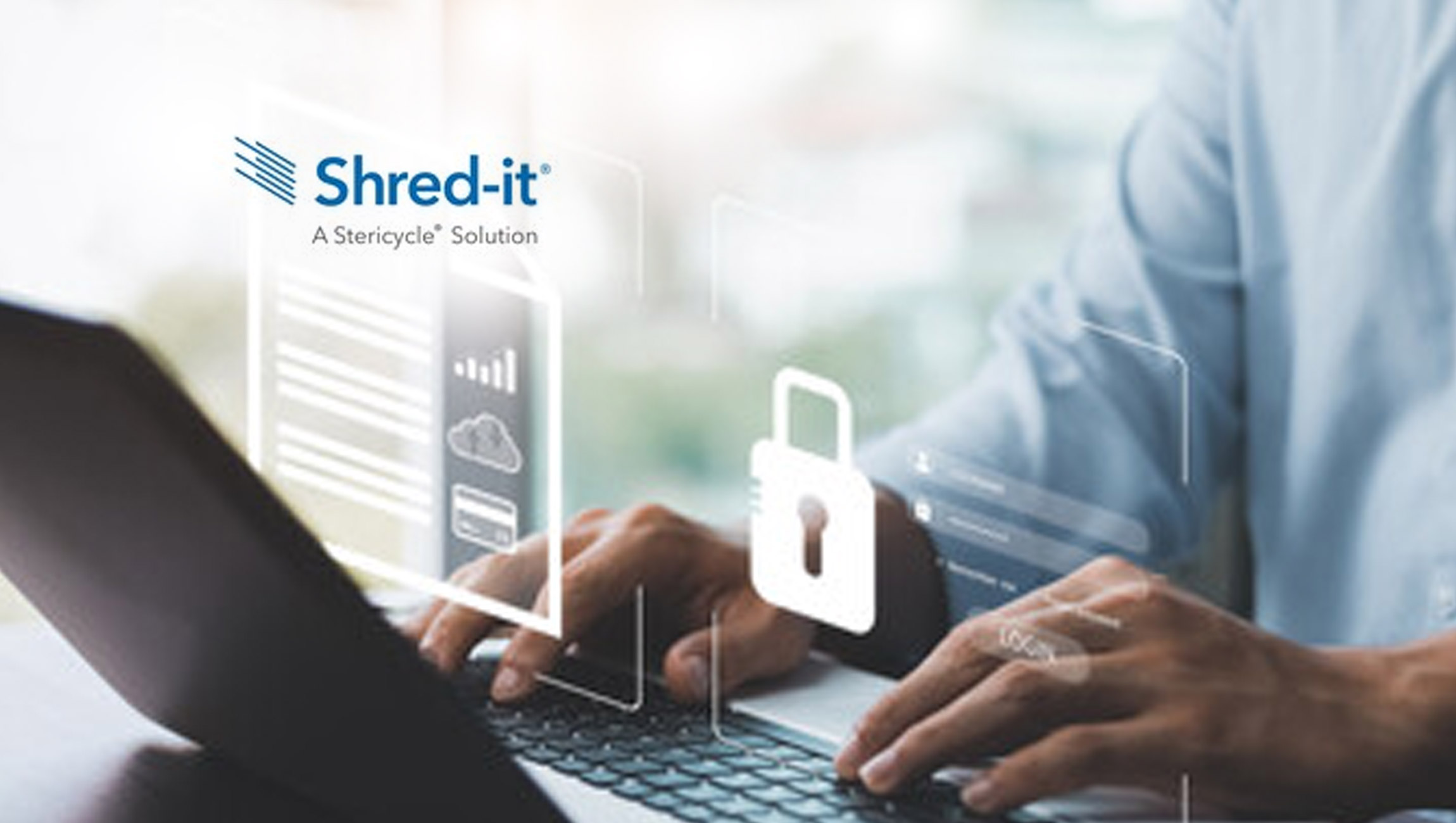 Shred-it Annual Data Protection Report Deems Investment in Data and Information Security 