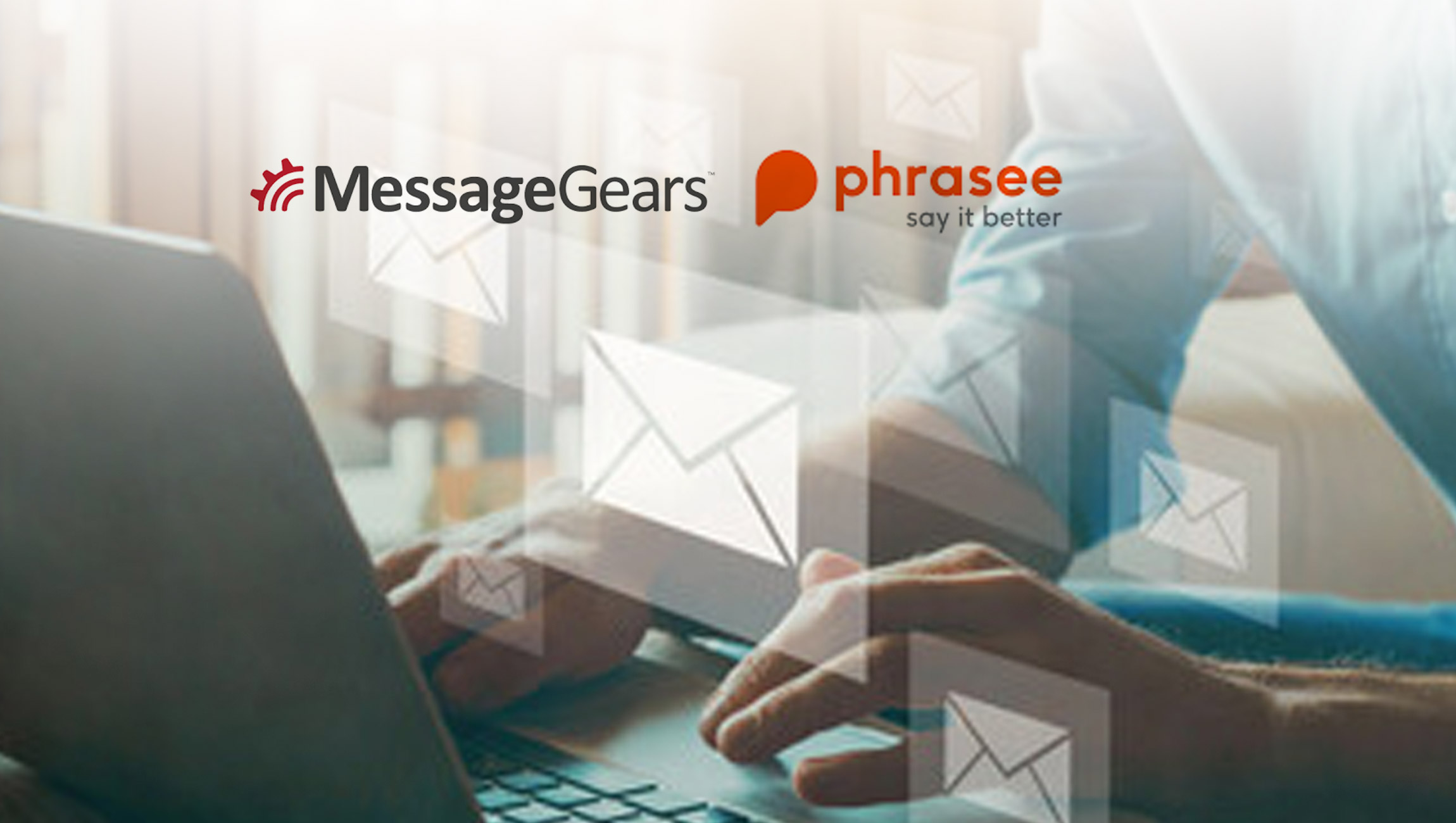 MessageGears and Phrasee Team Up to Personalize Marketing Messages for Email Super Senders