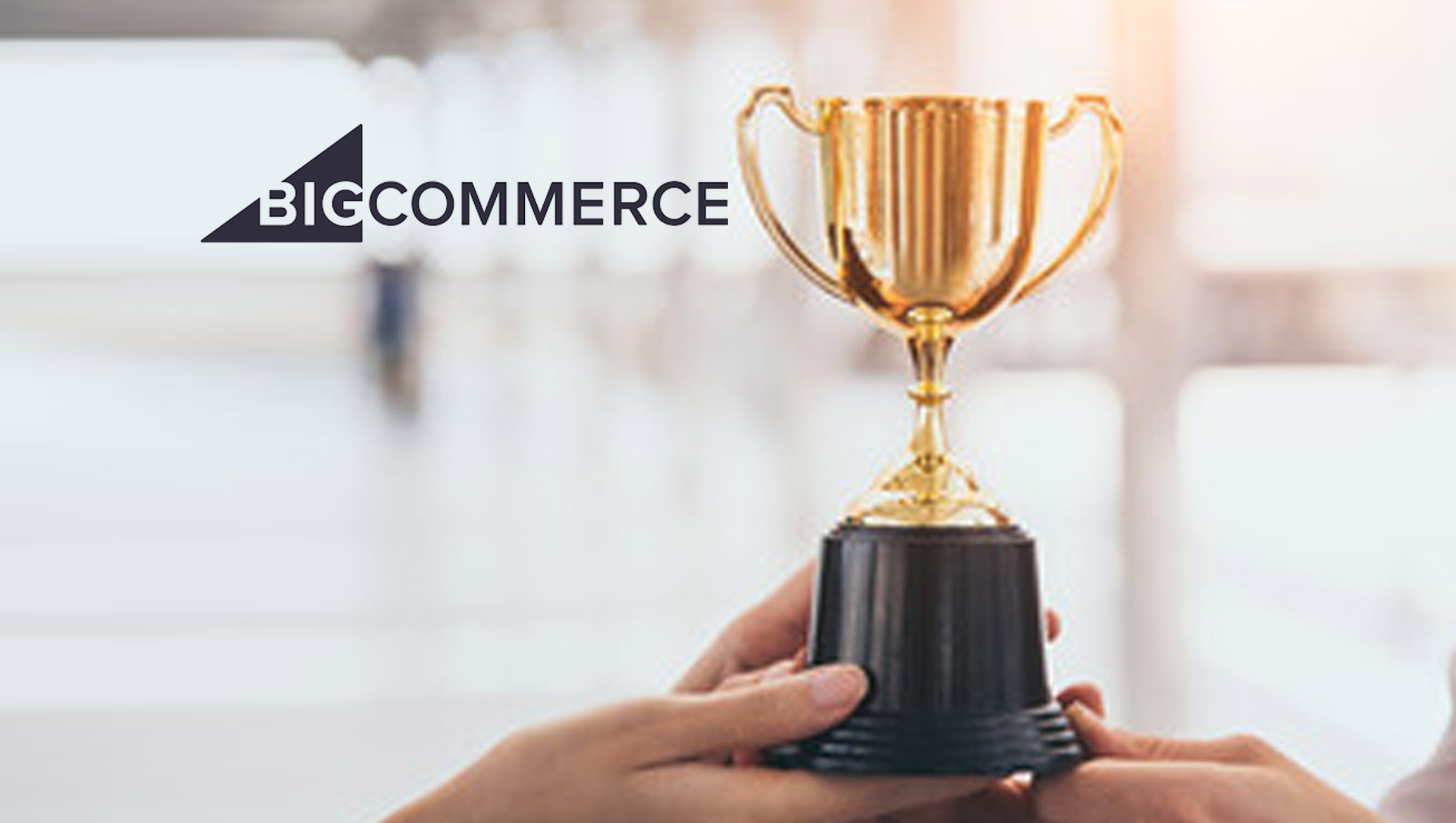 BigCommerce Announces 2022 Make it Big Award Winners