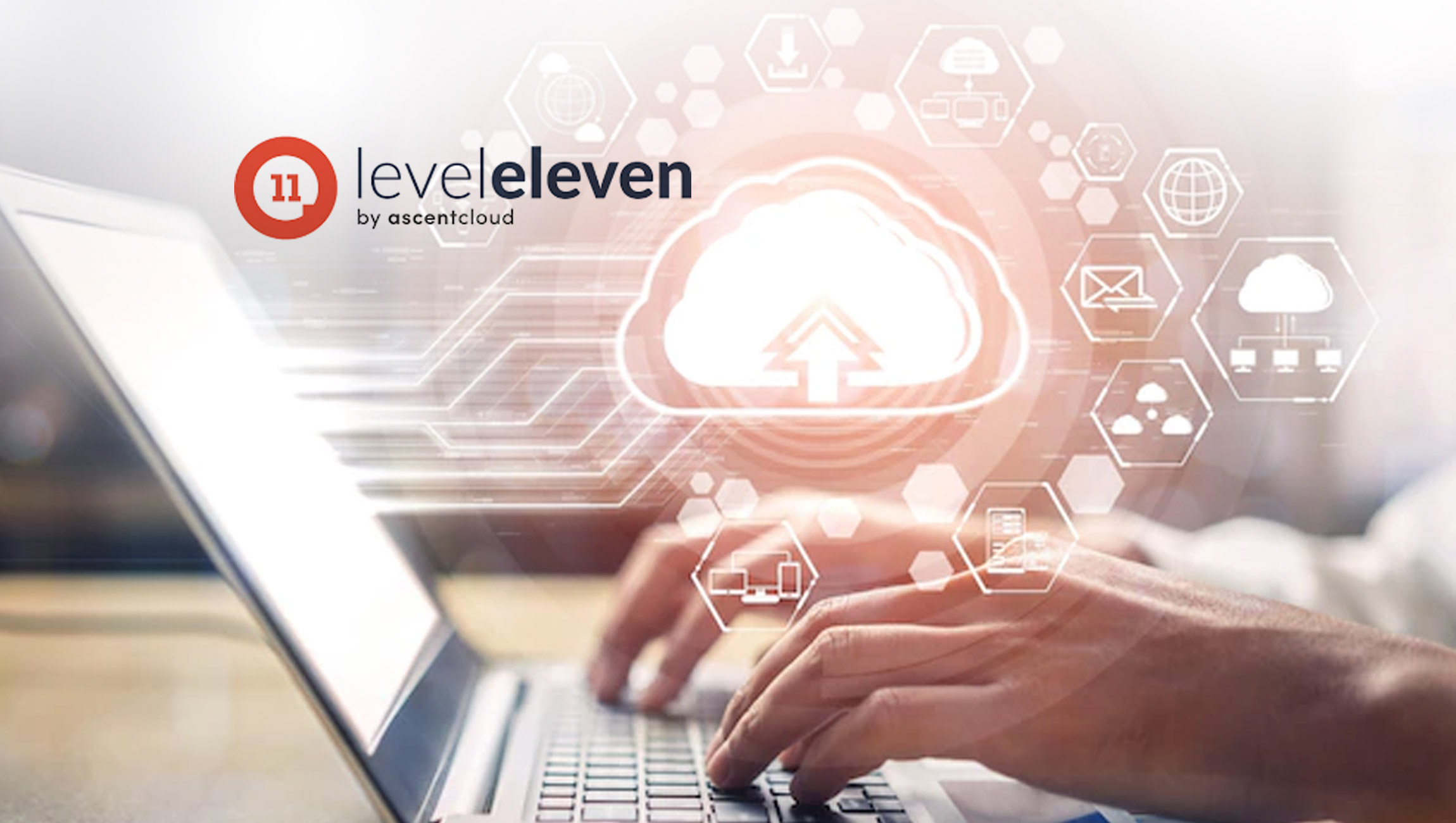 Ascent Cloud Announces Updates to LevelEleven on Salesforce AppExchange, the World's Leading Enterprise Cloud Marketplace