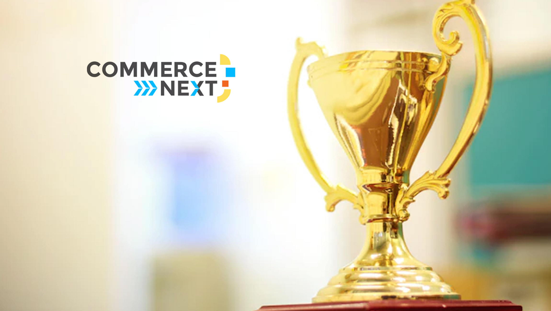 CommerceNext Announces 2022 Winners of Fourth Annual CommerceNexty Awards