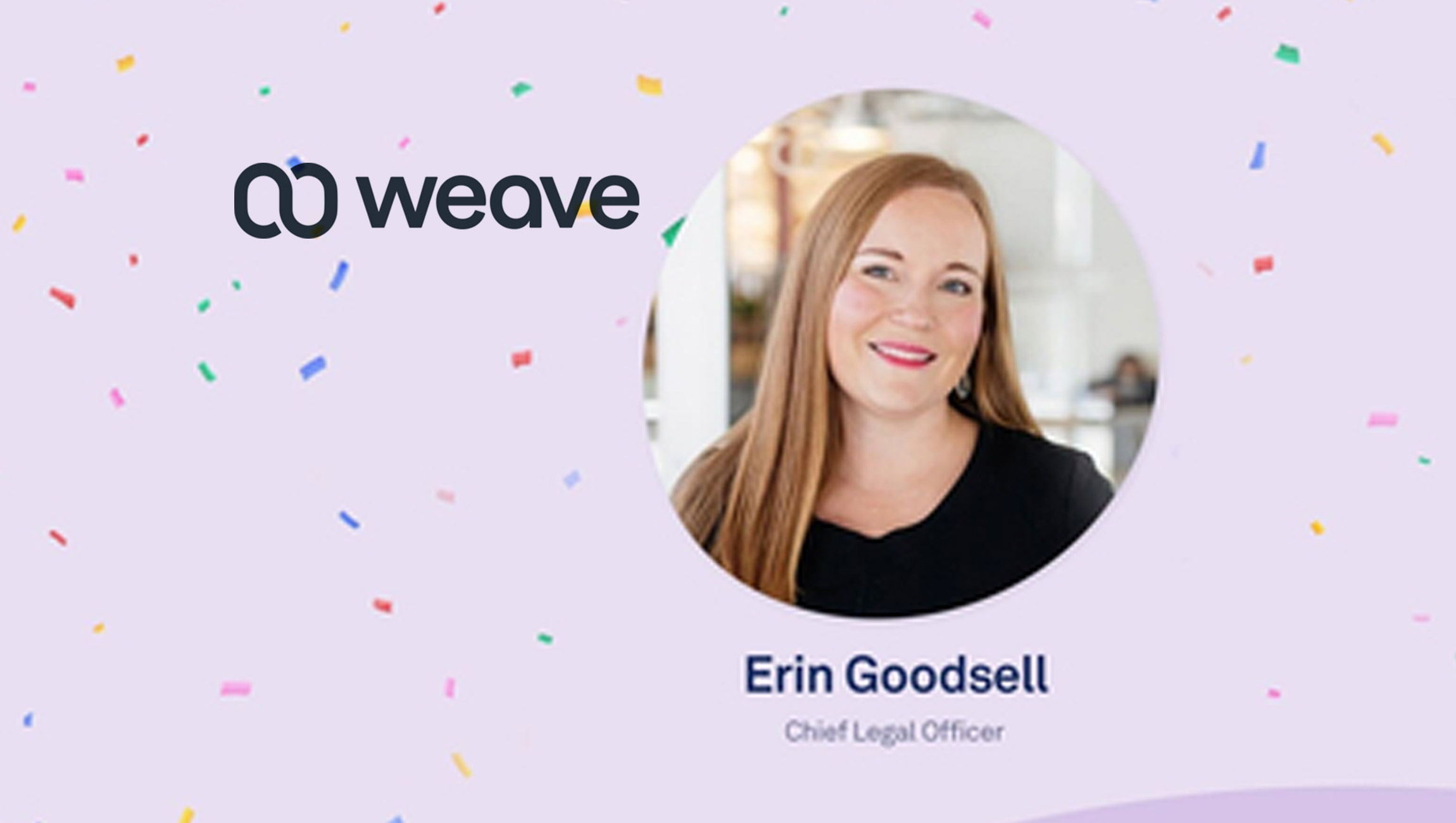 Erin Goodsell Joins Weave as Chief Legal Officer