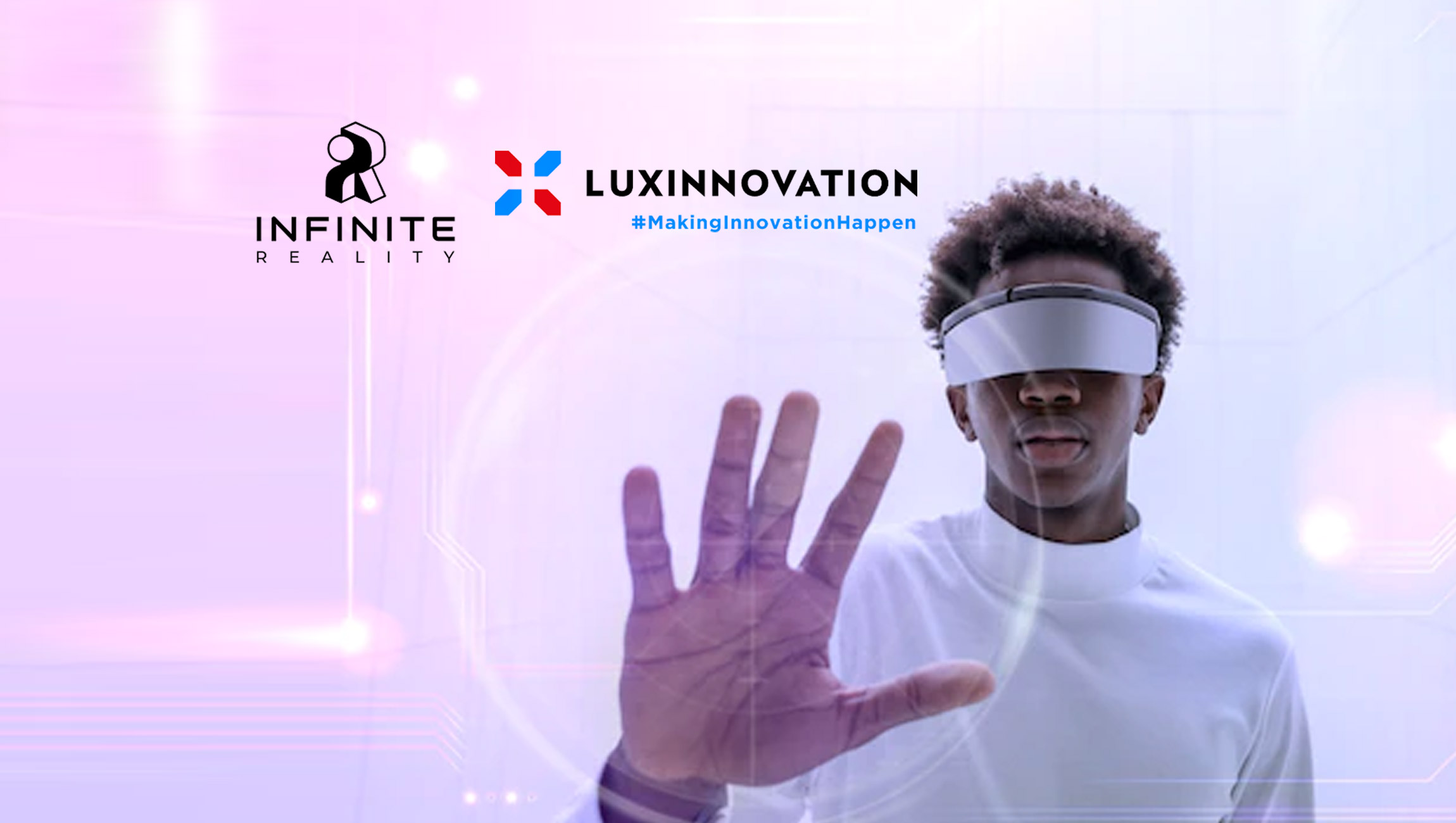 Infinite Reality Launches Global Metaverse Hub in Luxembourg