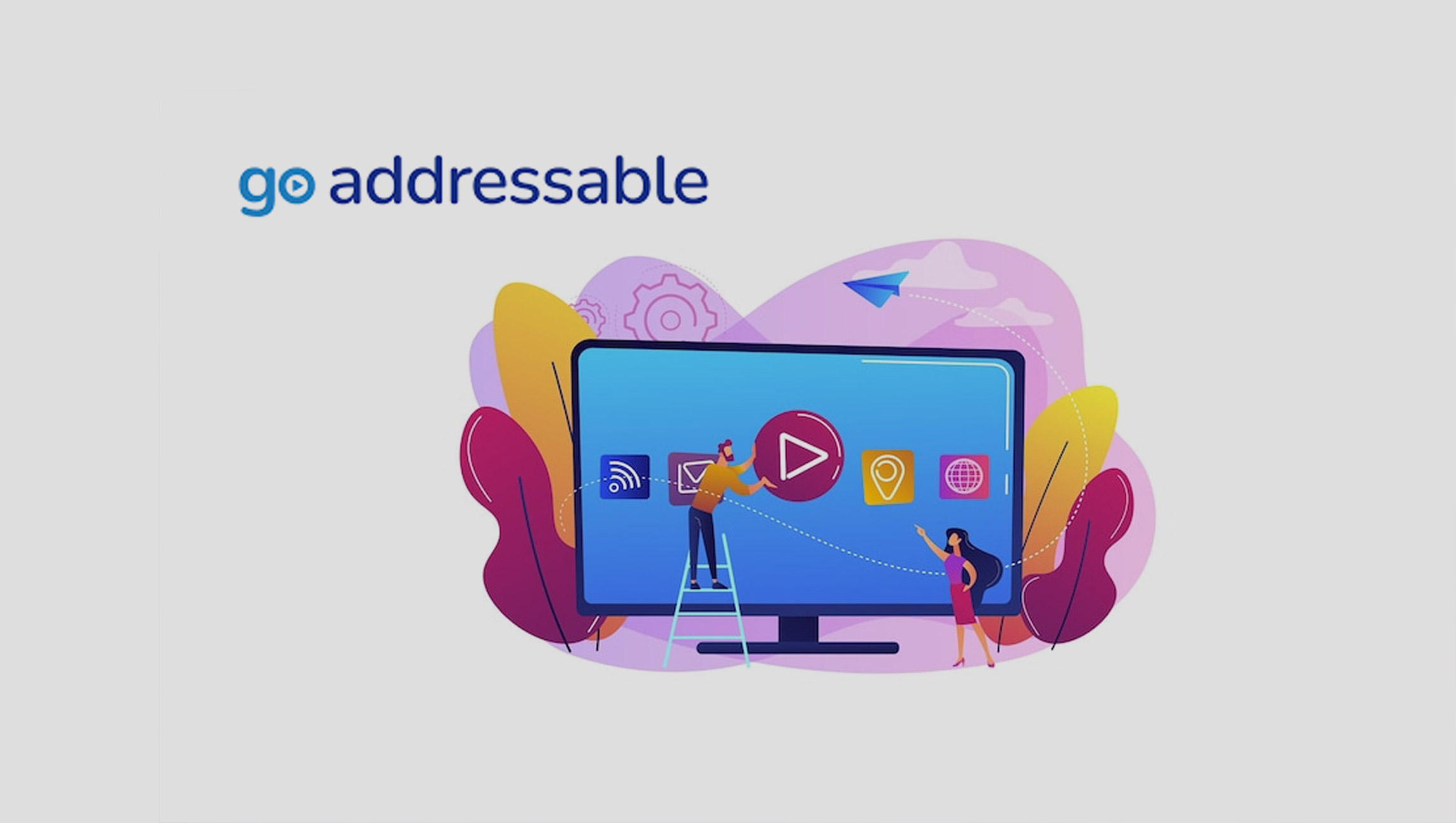 New Research from Go Addressable Finds That Nearly Half of Advertisers Said Addressable TV Advertising Played a Role in Their Upfront Negotiations