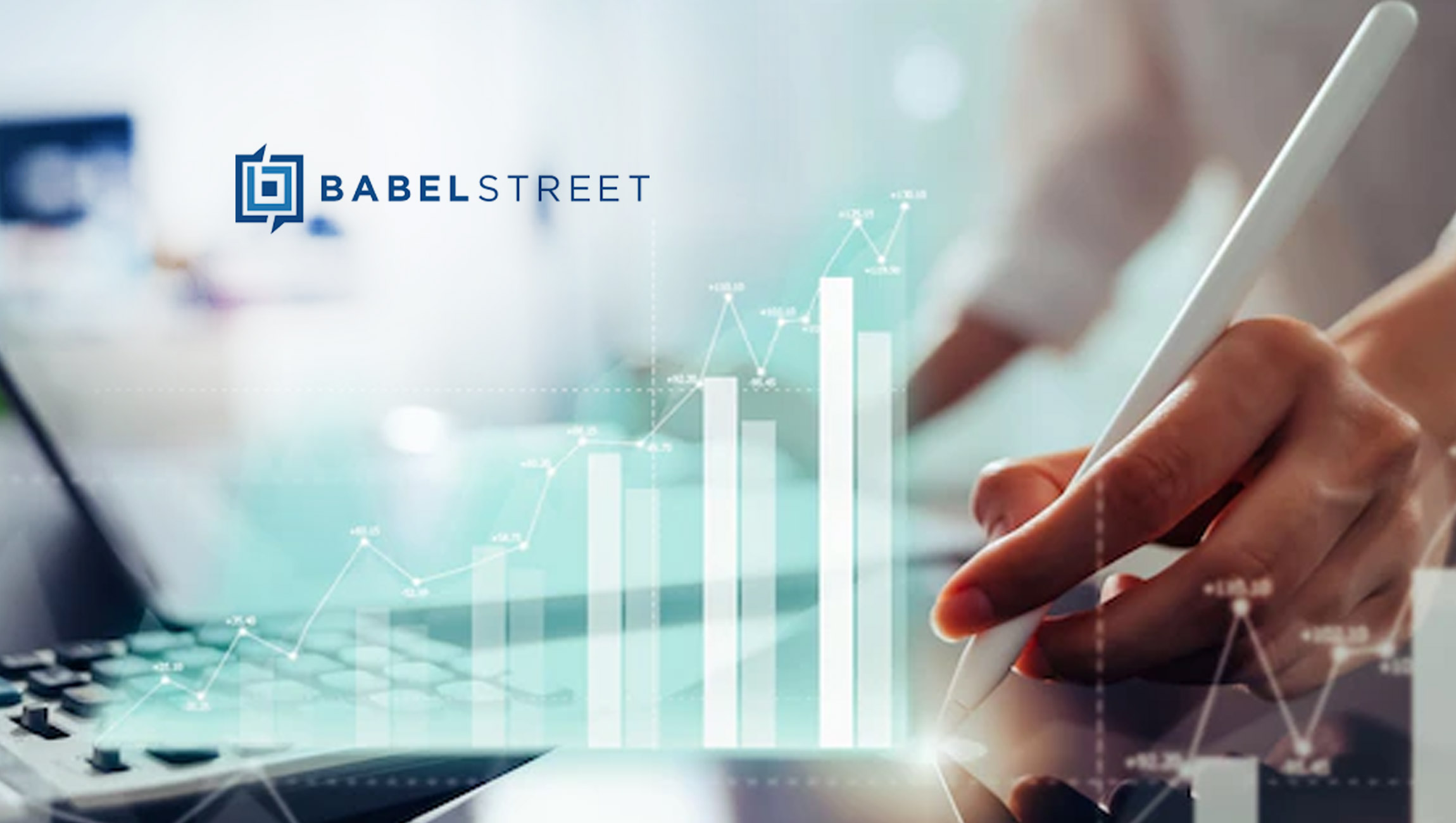 Babel Street to Acquire Rosette, A Leading Provider of AI-Powered Text Analytics Software