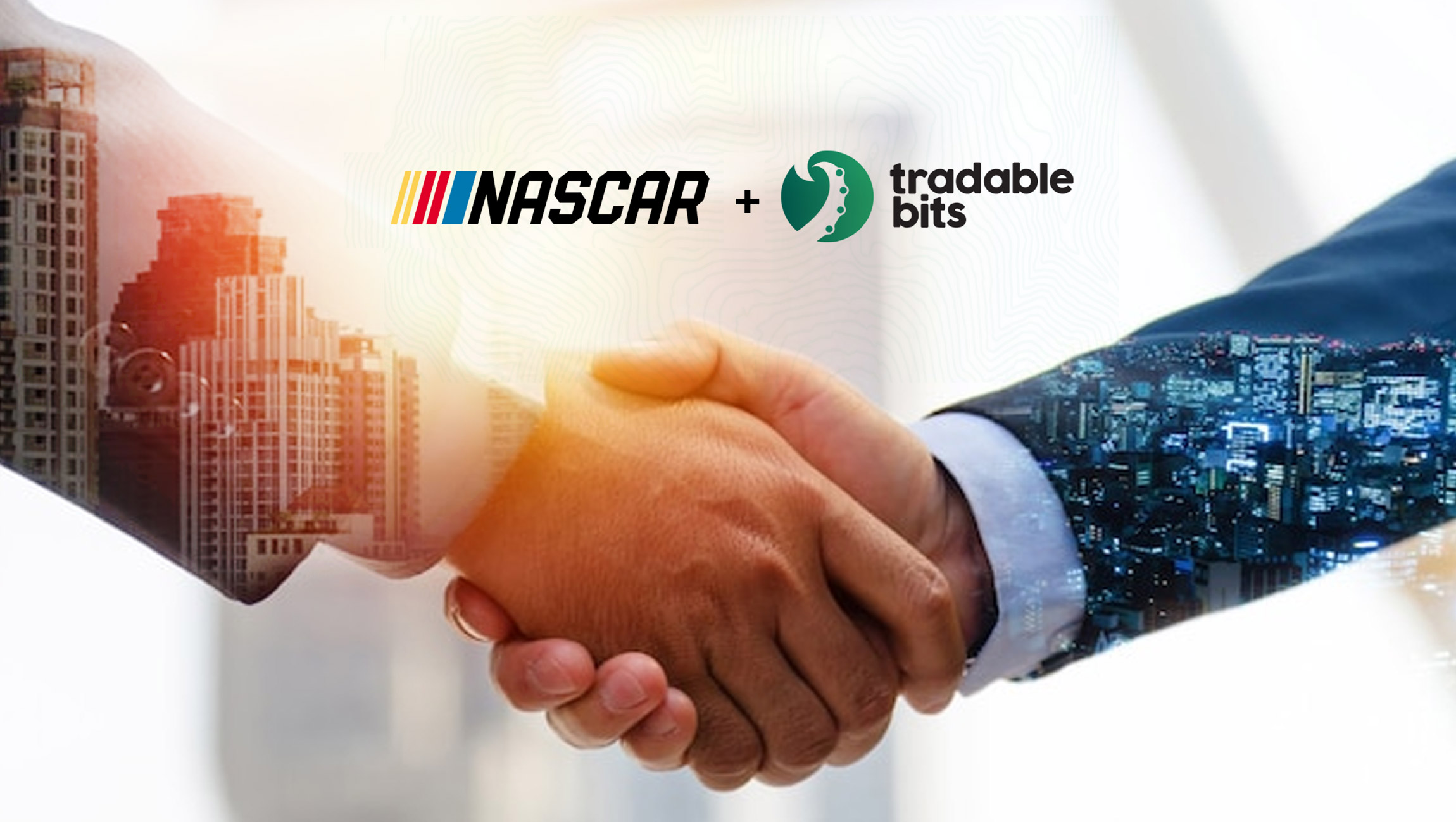 NASCAR and Tradable Bits Partner to Deliver Personalized Engagements to Fans across their Tracks and Beyond