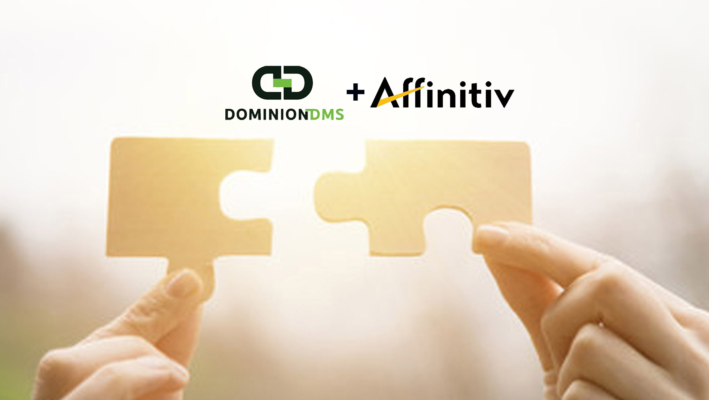 Dominion DMS Announces Integration With Affinitiv XRM