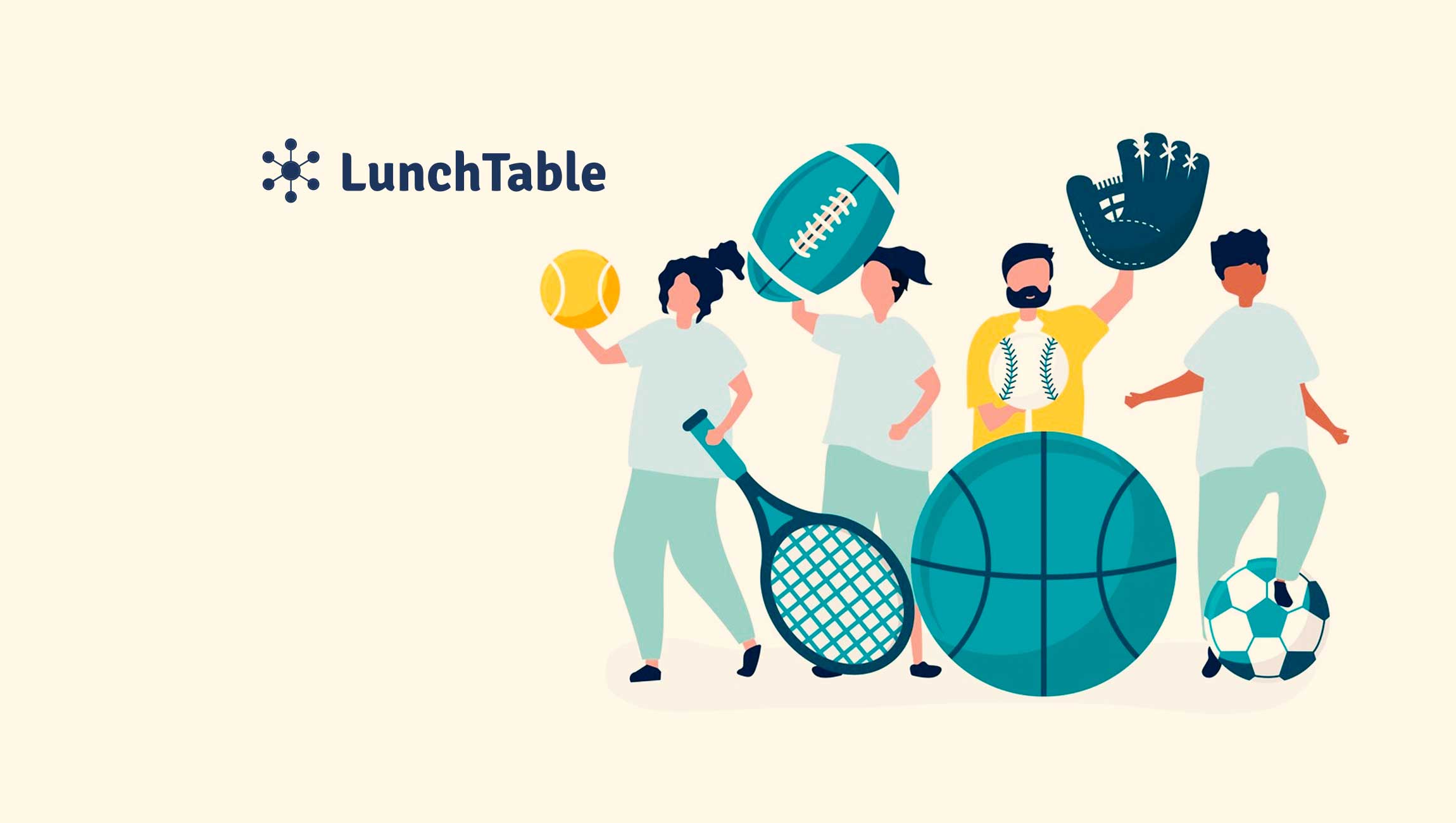 LunchTable raises $2.4 million to revolutionize fan engagement in sports